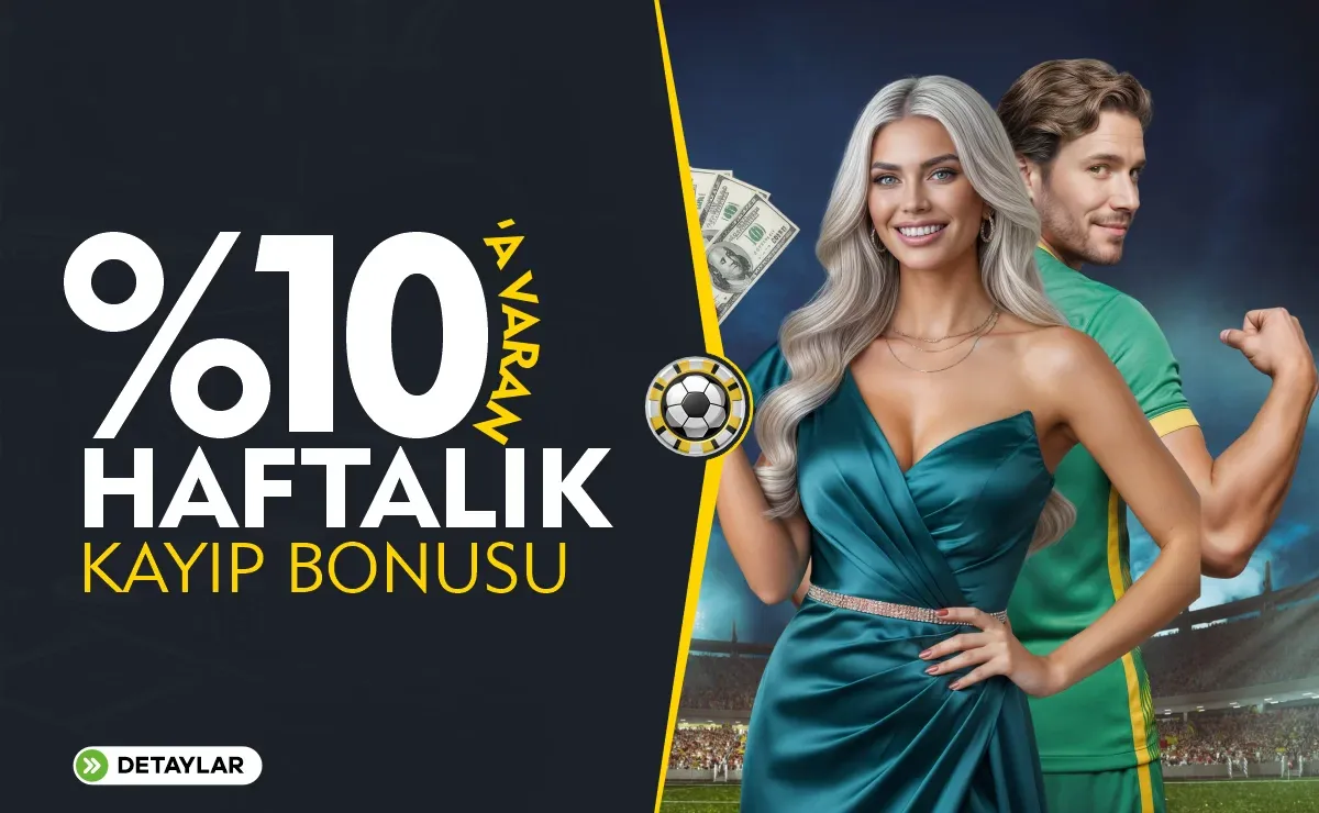 %10 Haftalık Kayıp Bonusu