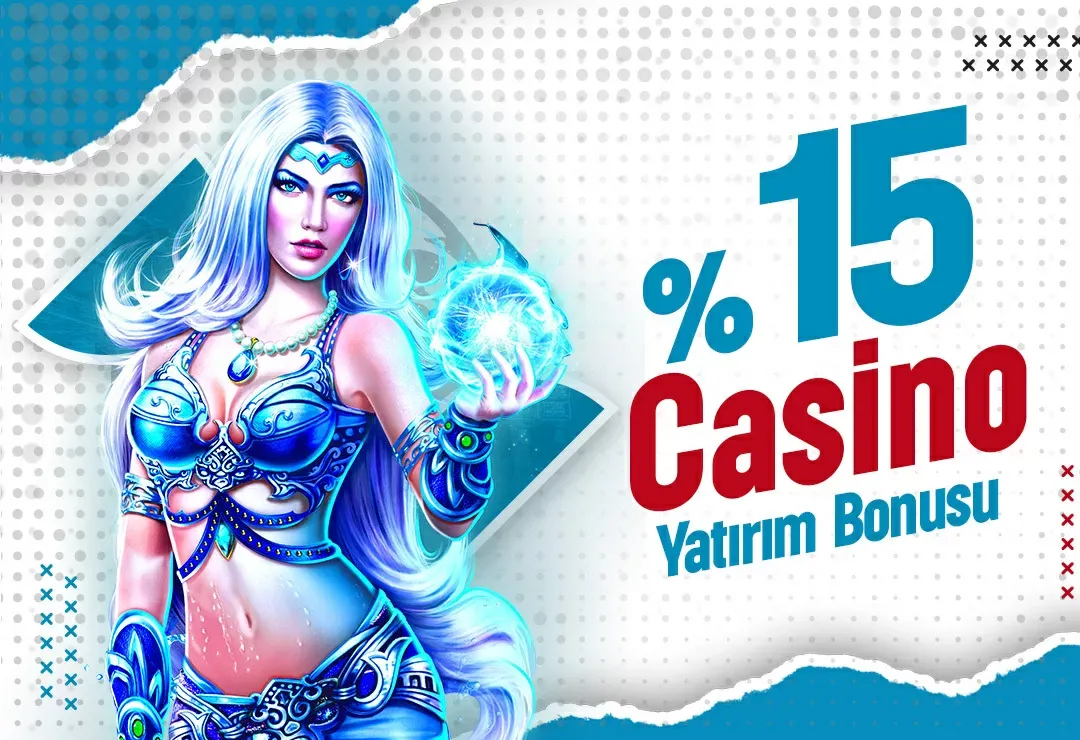 %15 Casino Yatırım Bonusu