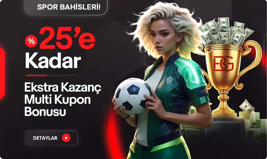 %25'e Kadar Ekstra Kazanç Multi Kupon Bonusu