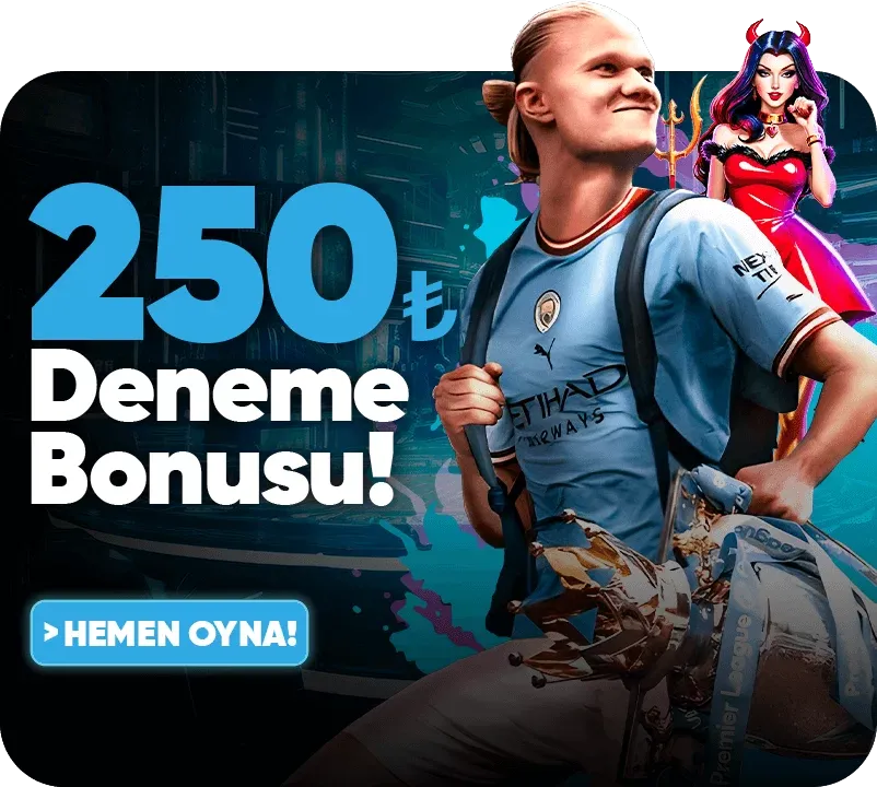 250 Tl Deneme Bonusu